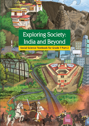 NCERT Class 7 Social Science Book – Exploring Society India and Beyond Part 1 & 2 PDF Download Class 7th Social Science Part 2