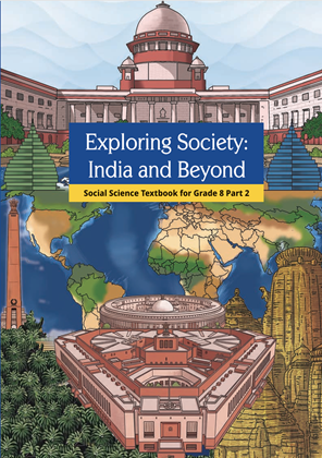 NCERT Class 8 Social Science New Book – Exploring Society: India and Beyond Part 2 PDF Download Social Science Class 8th Part 2